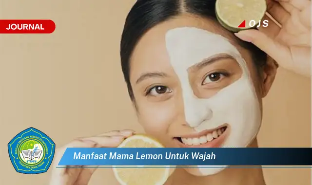 manfaat mama lemon untuk wajah