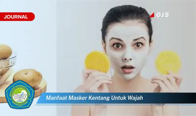 manfaat masker kentang untuk wajah manfaat masker kentang untuk wajah