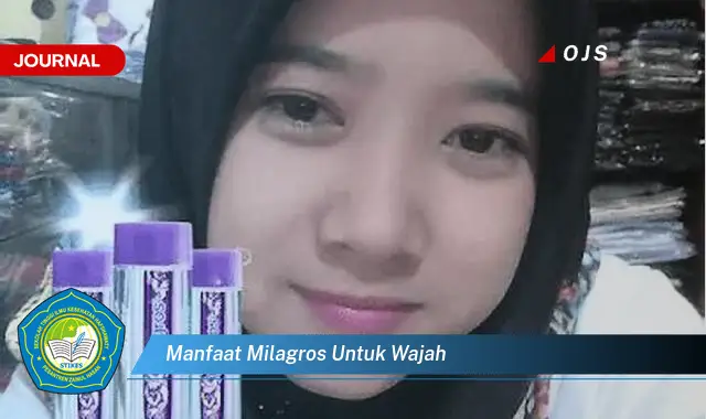 Ketahui 9 Manfaat Milagros untuk Wajah, Kulit Cerah, Sehat, dan Bercahaya