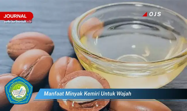 7 Manfaat Ajaib Minyak Kemiri untuk Wajah Cantikmu