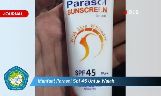 manfaat parasol spf 45 untuk wajah