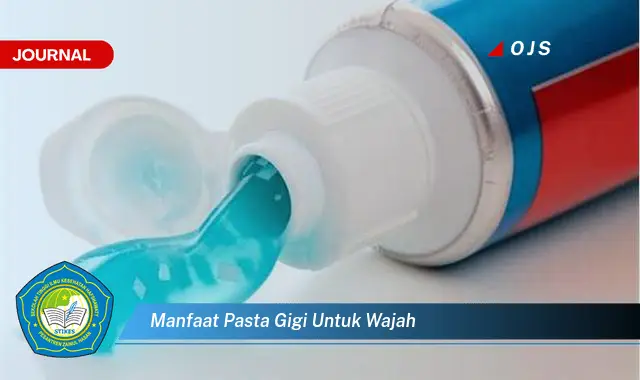 manfaat pasta gigi untuk wajah