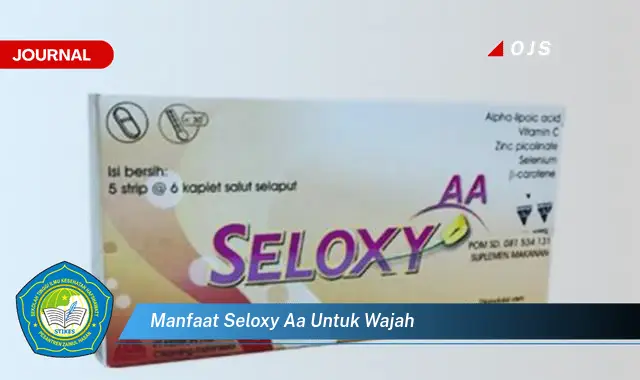 manfaat seloxy aa untuk wajah