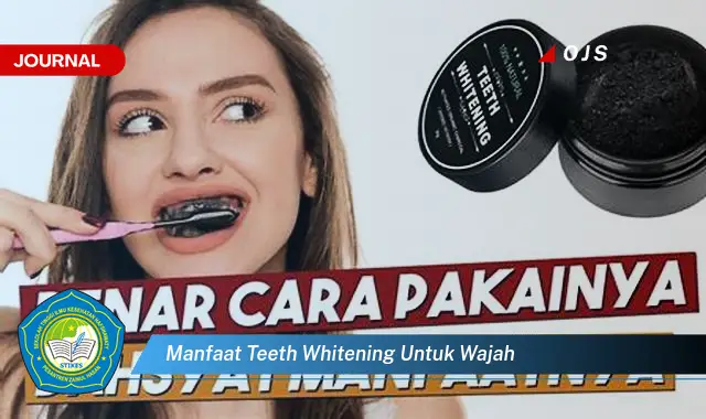 Ketahui 10 Manfaat Teeth Whitening untuk Wajah, Tampil Lebih Percaya Diri dan Menawan