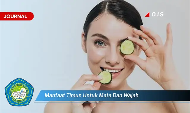 manfaat timun untuk mata dan wajah