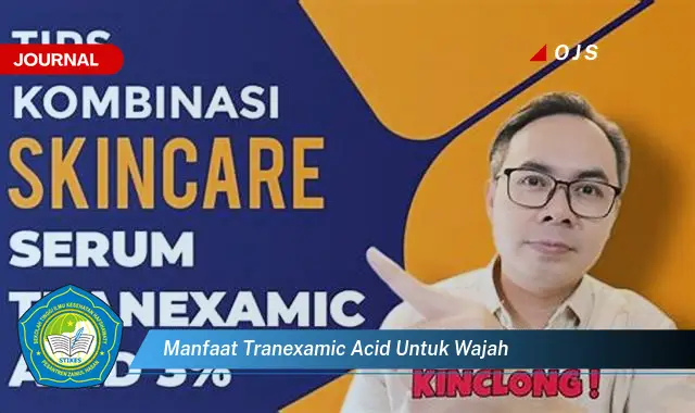 manfaat tranexamic acid untuk wajah