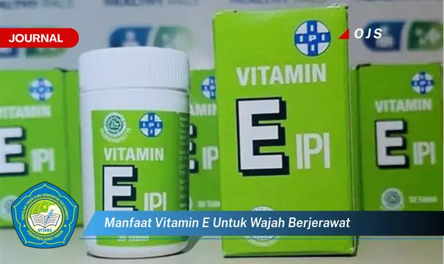 manfaat vitamin e untuk wajah berjerawat