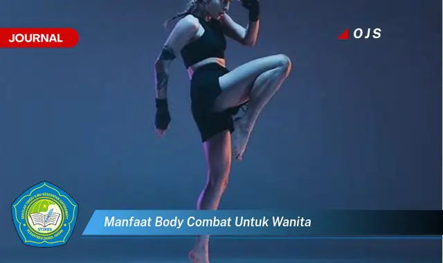 manfaat body combat untuk wanita manfaat body combat untuk wanita