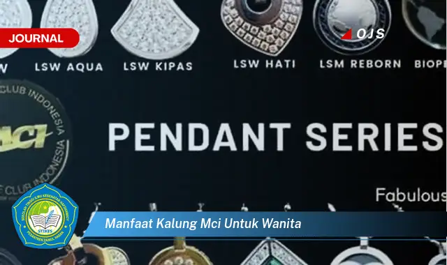 Temukan 6 Manfaat Kalung MCI untuk Wanita yang Bikin Kamu Penasaran - E-Journal