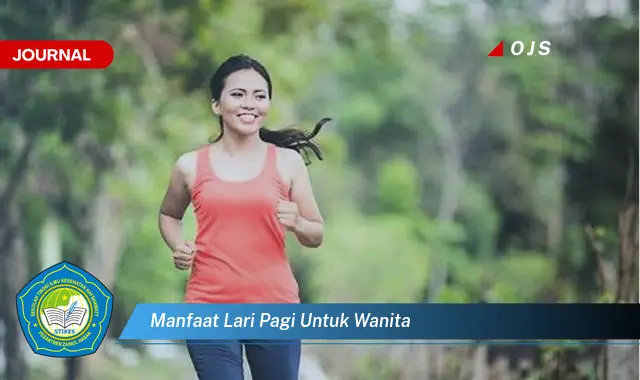 manfaat lari pagi untuk wanita manfaat lari pagi untuk wanita
