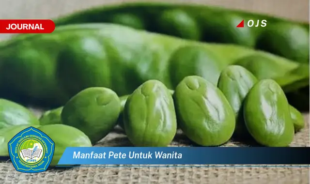 manfaat pete untuk wanita manfaat pete untuk wanita