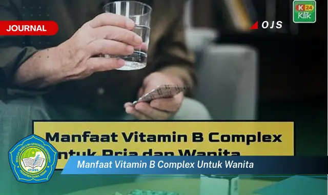 manfaat vitamin b complex untuk wanita manfaat vitamin b complex untuk wanita
