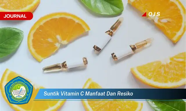 Temukan 6 Manfaat Suntik Vitamin C yang Bikin Kamu Penasaran - E-Journal