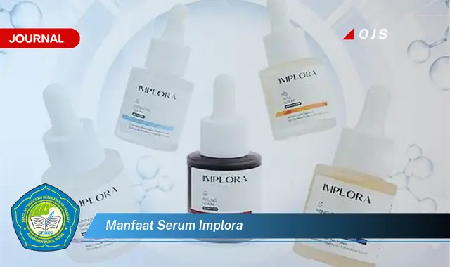 Ketahui Manfaat Serum Implora yang Jarang Diketahui